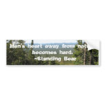 048, Man's heart away from nature becomes hard.... bumper stickers