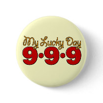 09-09-09 My Lucky Day Button
