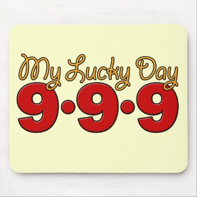 09-09-09 My Lucky Day Mousepads by teesforyourfamily