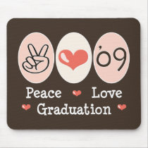 09 Peace Love Graduation Mousepad