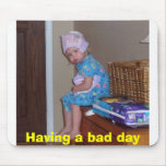 100_0860, Having a bad day Mouse Pad