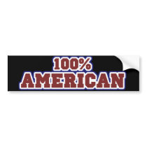 100% American Patriotic Pride bumper stickers