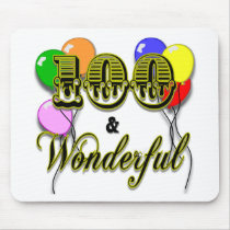 100 and Wonderful Birthday Gifts & Apparel Mousepad