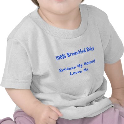 100% Breastfed BabyBecause My Mummy Loves Me by koscira