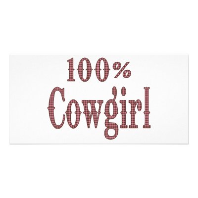 100% Cowgirl - (pink & brown plaid lettering) Personalized Photo Card by dollface766
