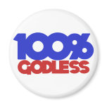 100% Godless Atheist Fridge Magnet