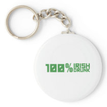 100% Irish 100% Drunk - St Patrick's Day Green Key Chains