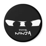 100% NINJA Magnet