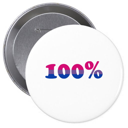100 Percent Bisexual Buttons