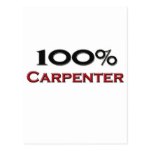100 Percent Carpenter Post Cards