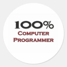 100 Percent Computer Programmer Round Sticker