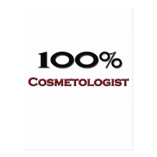 100 Percent Cosmetologist Post Card