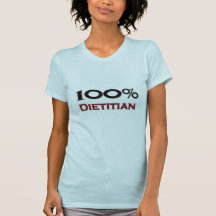 100 Percent Dietician Shirts