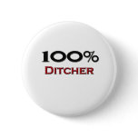 100 Percent Ditcher buttons