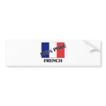 100 Percent FRENCH bumper stickers