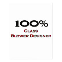 100 Percent Glass Blower Designer Post Cards
