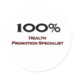 100 Percent Health Promotion Specialist stickers