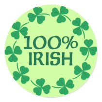 100 Percent Irish Shamrocks Round Stickers