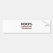 100 Percent Laboratory Technician Bumper Sticker