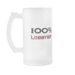 100 Percent Lobbyist mugs