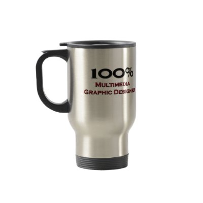 100 Percent Multimedia Graphic Designer Coffee Mugs by professions