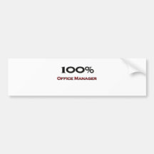 100 Percent Office Manager Bumper Stickers