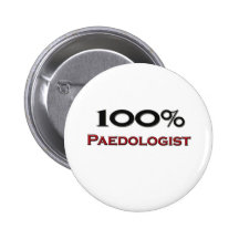 100 Percent Paedologist Button