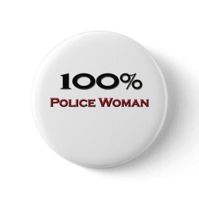 100 Percent Police Woman by professions