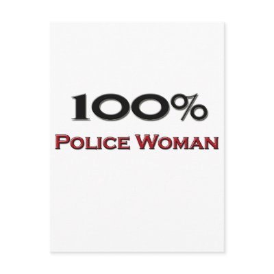 100 Percent Police Woman by professions