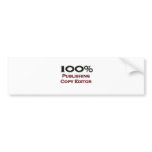 100 Percent Publishing Copy Editor bumper stickers
