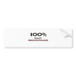 100 Percent Quality Assurance Manager Bumper Sticker
