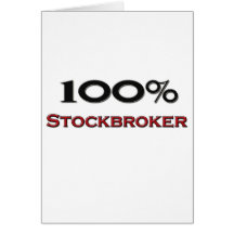 100 Percent Stockbroker Greeting Cards