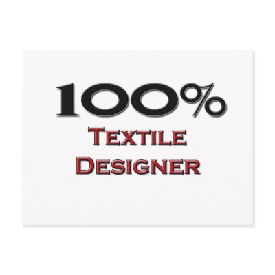 100 Percent Textile Designer by professions