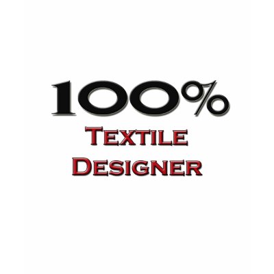 100 Percent Textile Designer by professions