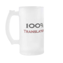 100 Percent Translator Mug
