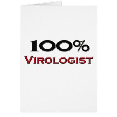 100 Percent Virologist by professions