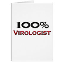 100 Percent Virologist Greeting Card