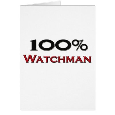 100 Percent Watchman by professions