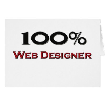 100 Percent Web Designer Greeting Card by professions