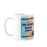 100 Trillion Reasons Mugs