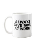 100% WORK mugs