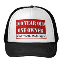 100 Year Old, One Owner - Needs Parts, Make Offer Hat