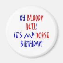 101 Bloody Hell Fridge Magnets