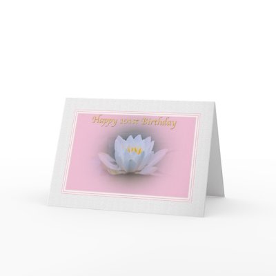 101st Birthday Card with Water Lily by GrandmaDee