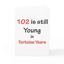 102 Tortoise Years