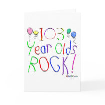 103 Year Olds Rock! Greeting Card