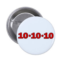 10-10-10: October 10, 2010 Pinback Button