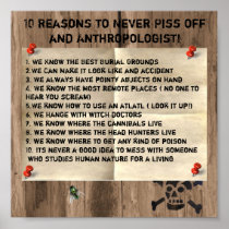 10 Reasons to Never Piss of an Anthropologist Poster