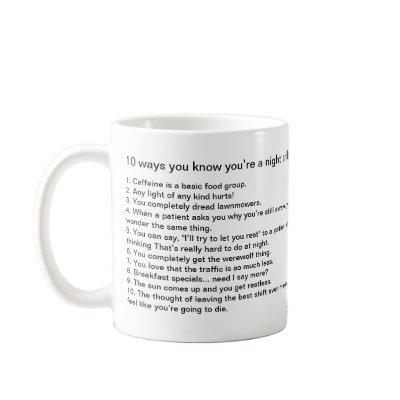 10 ways you know you’re a night shift nurse mugs by Scrubs123