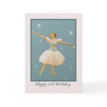 10th Birthday Card with Ballet Dancer